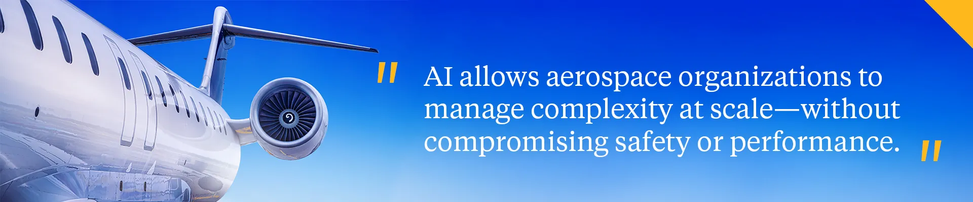 AI allows aerospace organizations to manage complexity at scale—without compromising safety or performance.