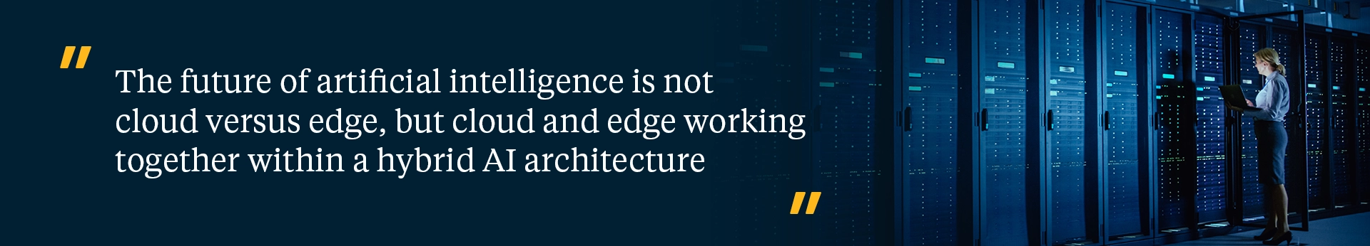 The future of artificial intelligence is not cloud versus edge, but cloud and edge working together within a hybrid AI architecture