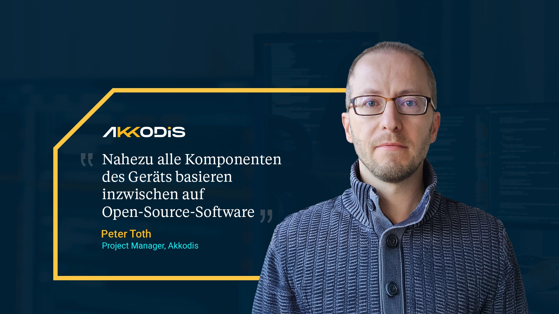 Nahezu alle Komponenten des Geräts basieren inzwischen auf Open-Source-Software,” erklärt Peter Toth, Project Manager, Akkodis.