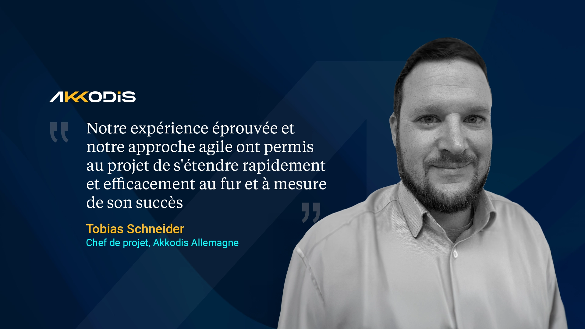 Tobias Schneider, chef de Projet chez Akkodis Allemagne, souligne de notre approche agile a permis de faire grandir le projet au fur et à mesure de son succès.