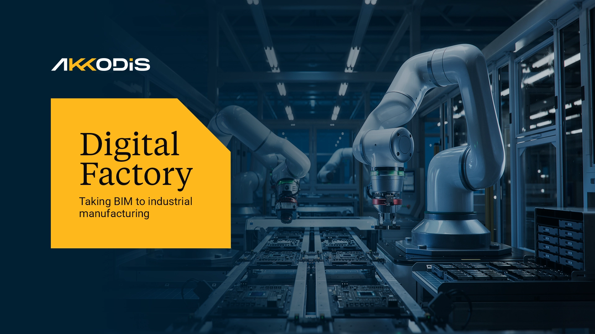 Digital Factory: Taking the BIM to industrial manufacturing. with Matheus Calado-Pereira, Activity Director at Akkodis France