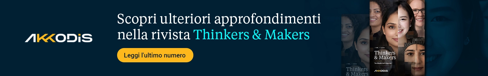Scopri ulteriori approfondimenti dalla rivista Thinkers & Makers.
