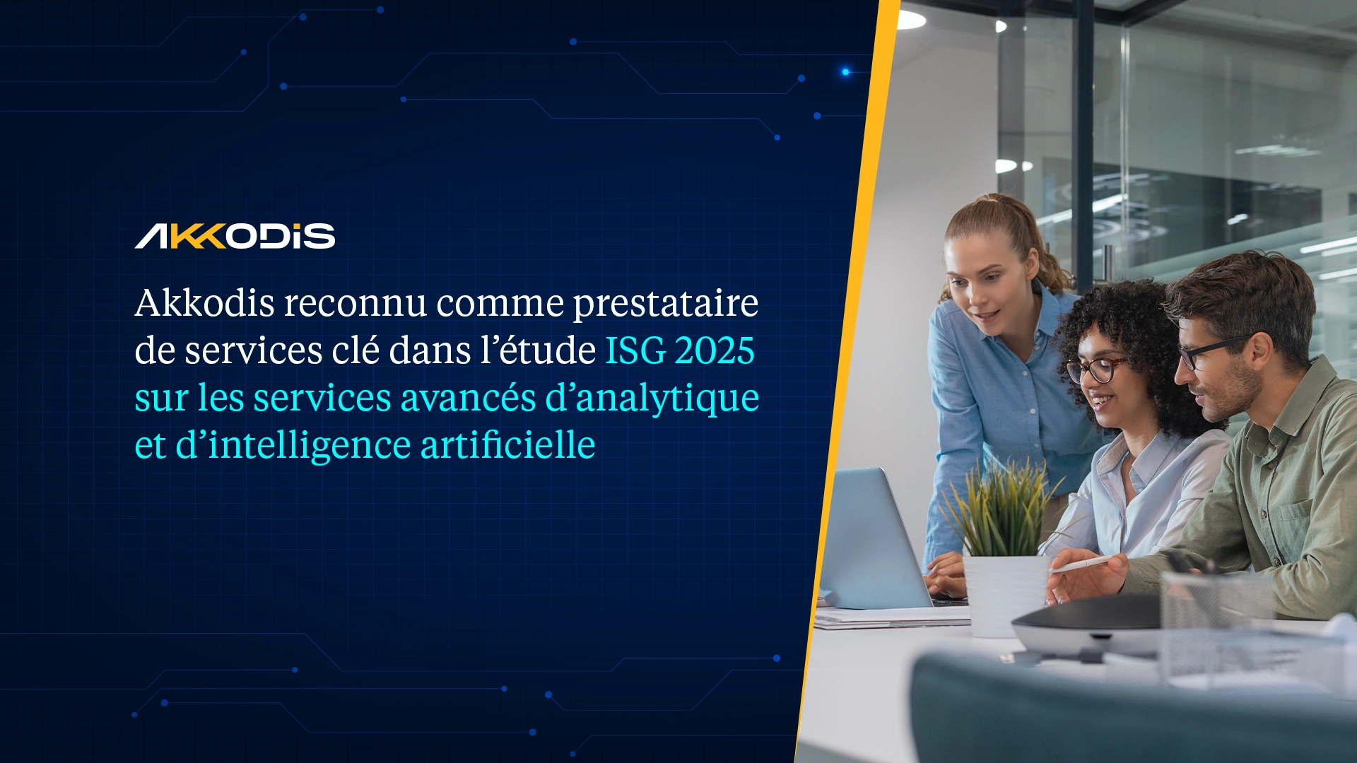 Akkodis reconnu comme prestataire de services clé dans l'étude ISG 2025 sur les services avancés d'anlytique et d'intelligence artificielle Akkodis reconnu comme prestataire de services clé dans l'étude ISG 2025 sur les services avancés d'anlytique et d'intelligence artificielle