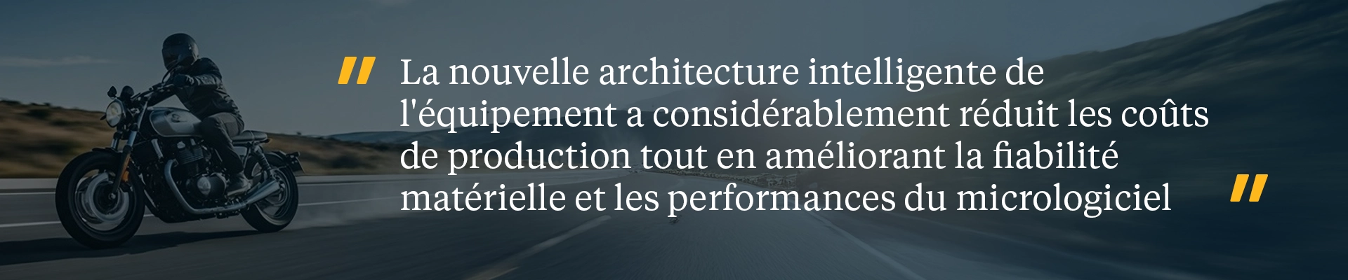 La nouvelle architecture intelligente de l'équipement a considérablement réduit les coûts de production tout en améliorant la fiabilité matérielle et les performances du micrologiciel