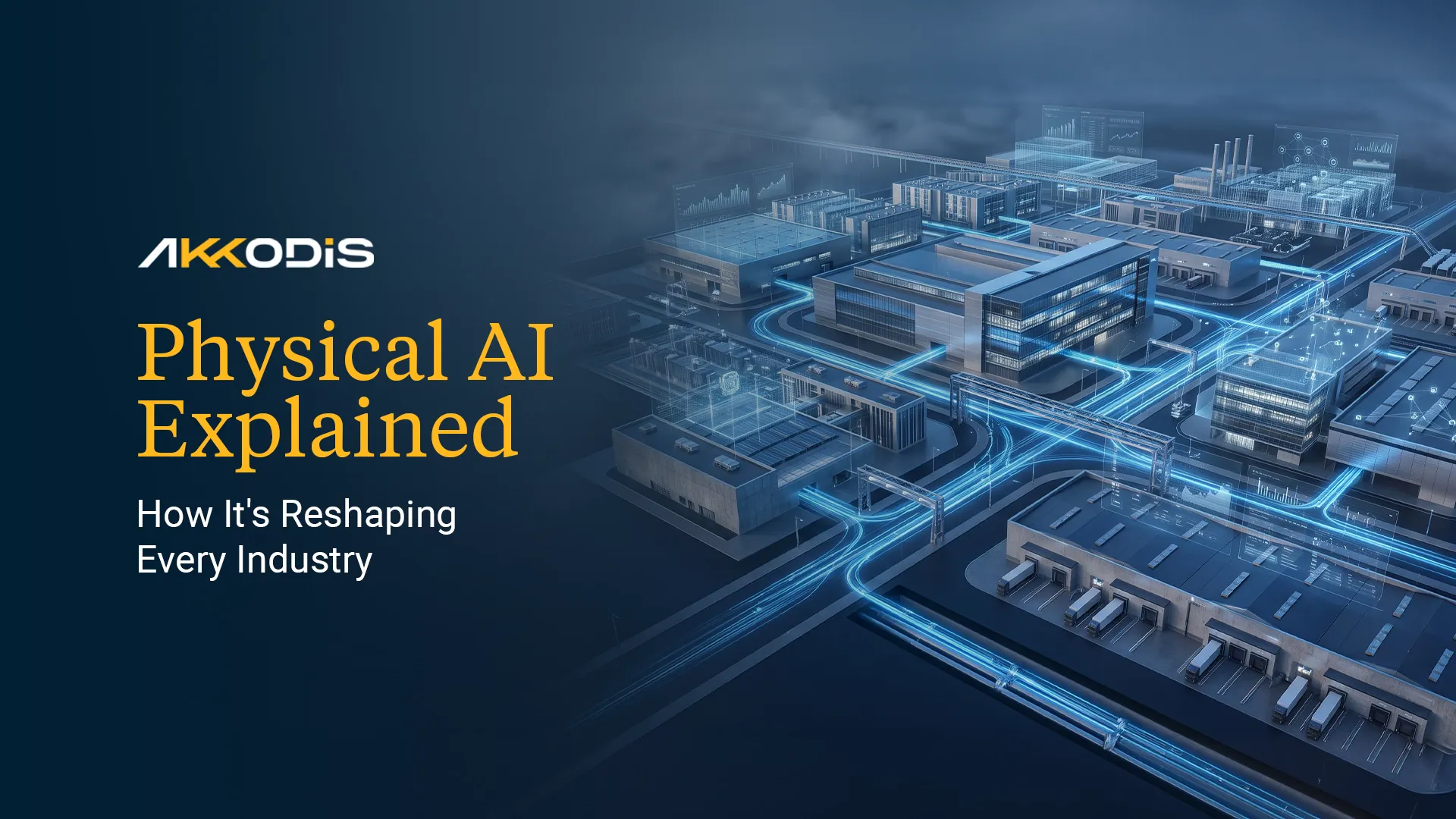 Physical AI Explained: How It's Reshaping Every Industry