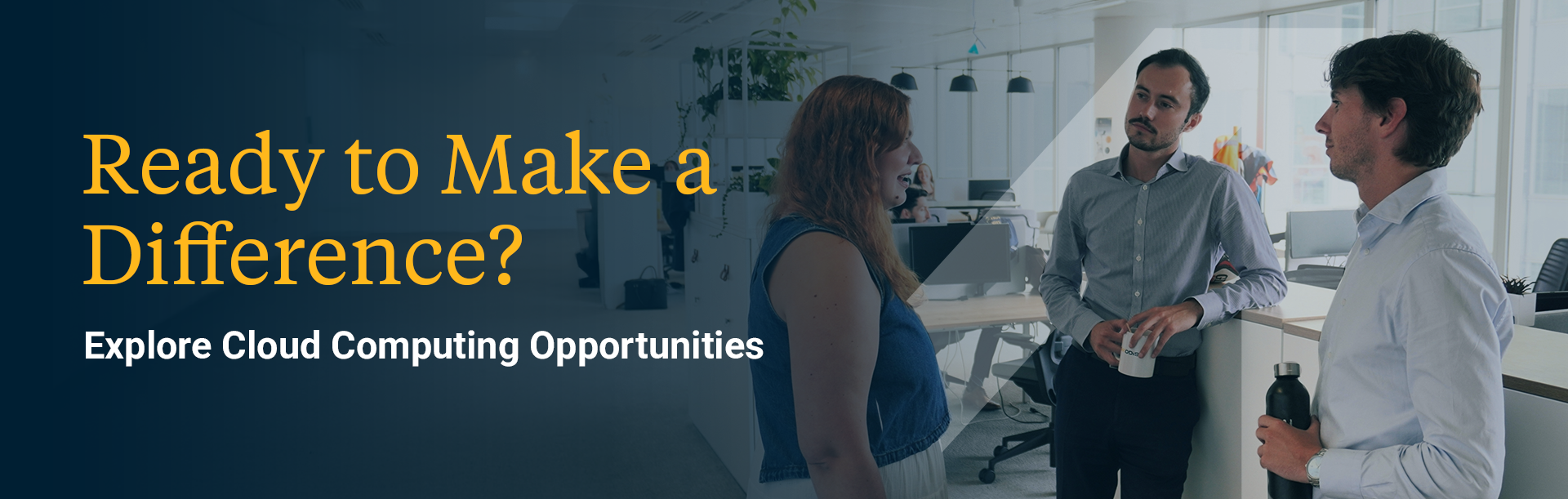 Ready to make a real impact? Visit our careers page and discover our job opportunities.