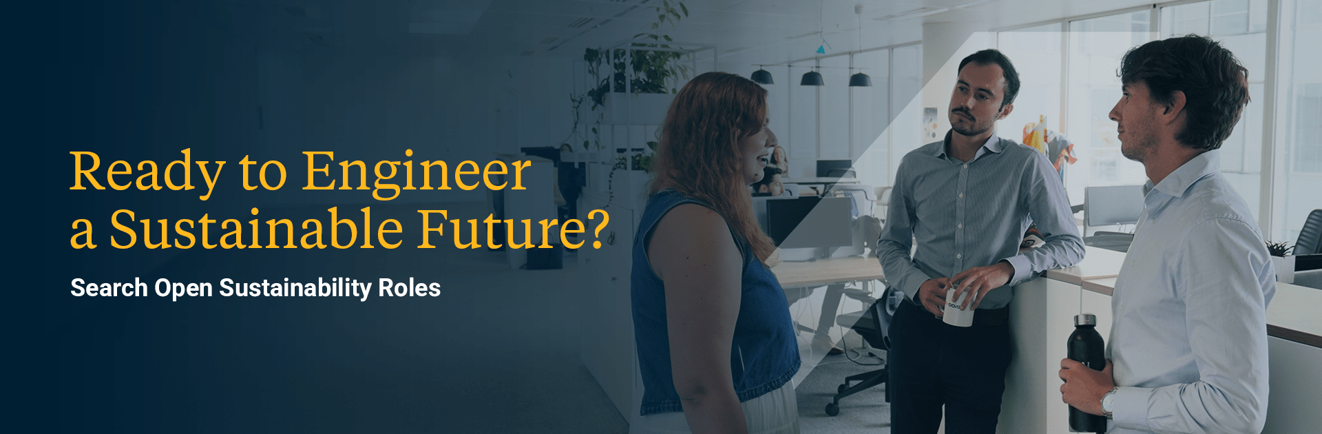 Ready to make a real impact? Visit our careers page and discover our job opportunities.