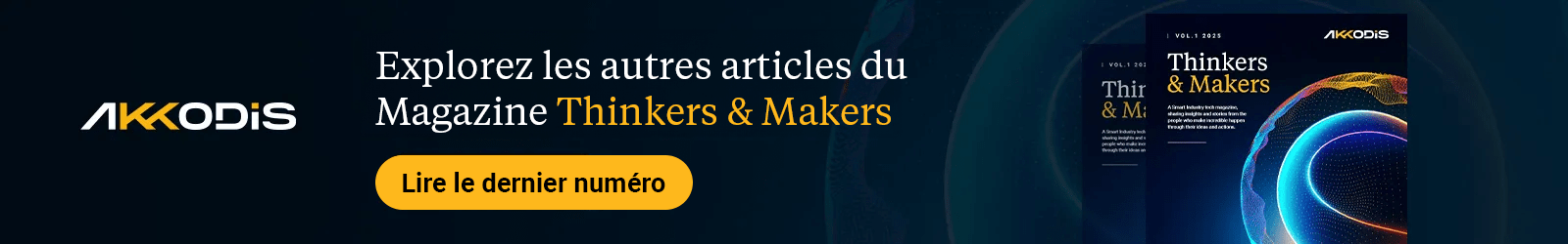 Cliquez sur l'image pour lire les autres articles du magazine Thinkers & Makers - Volume 1 2025
